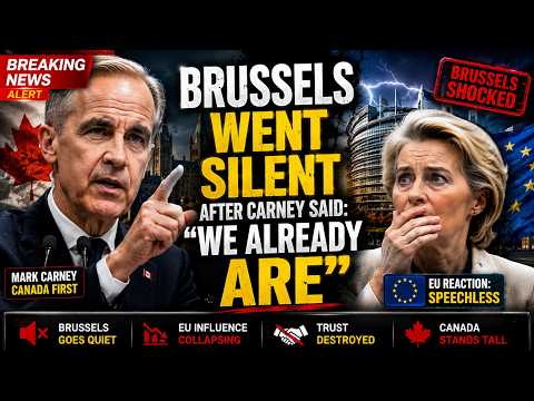 Brussels Went Silent After Mark Carney Said: “We Already Are”
