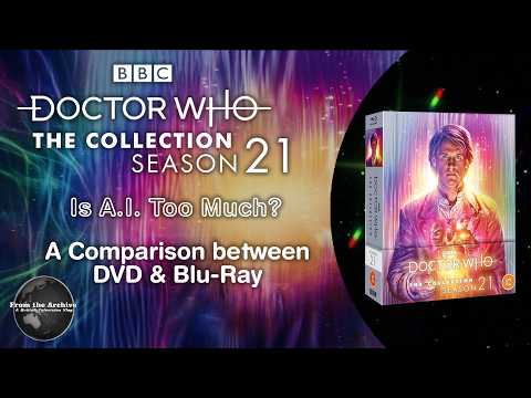 Doctor Who S21 Blu-Ray Collection: Is it too much AI? A Comparison Between DVD &amp; Blu-Ray