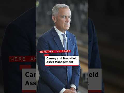The facts about Carney and Brookfield Asset Management