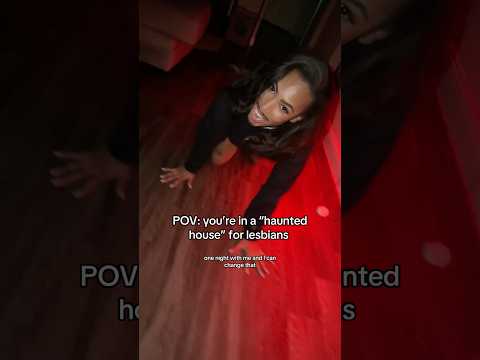 POV you’re in a “haunted house” for lesbians #hauntedhouse