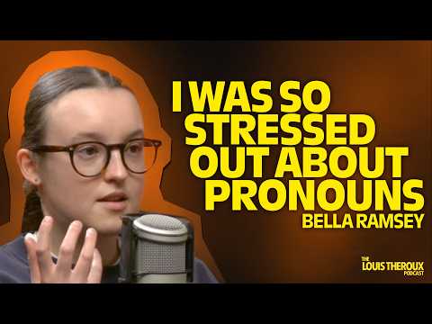 Bella Ramsey: “I was so stressed out about pronouns” | The Louis Theroux Podcast