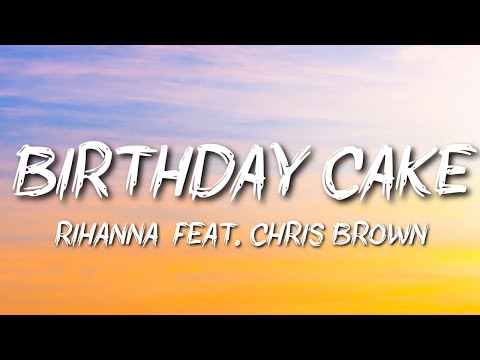 Rihanna ft Chris Brown- Birthday Cake (extended version)