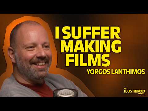 Yorgos Lanthimos: “I suffer making films” | The Louis Theroux Podcast