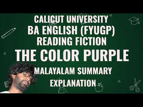 The Colour Purple | Malayalam Summary | Explanation | Alice Walker | Reading Fiction | BA English |