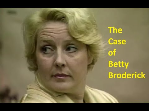The Case of Betty Broderick