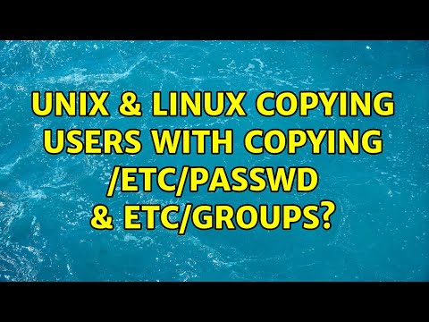 Unix &amp; Linux: Copying users with copying /etc/passwd &amp; etc/groups? (2 Solutions!!)