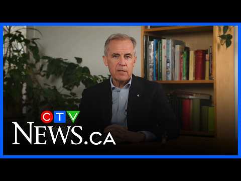 ‘The U.S. has changed and we must respond’: Carney talks U.S. ties in address to Canadians