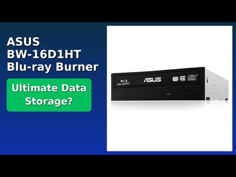 REVIEW (2025): ASUS BW-16D1HT Blu-ray Burner. Features.