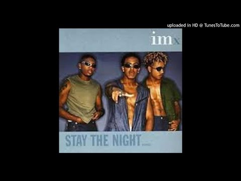 Imx - Stay The Night