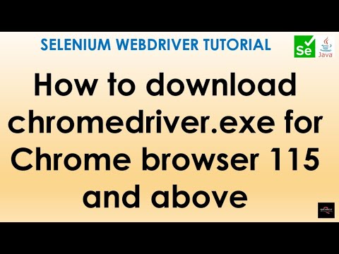 How to download Chromedriver.exe for Chrome Browser 115 and above in Selenium WebDriver