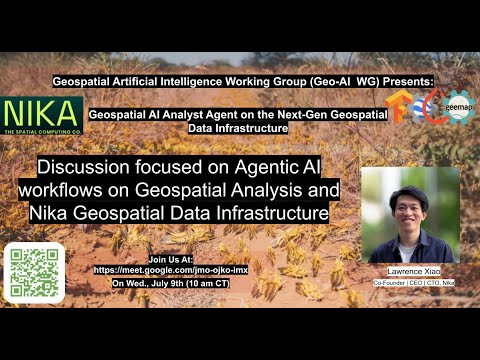 Geospatial AI Analyst Agent on the Next-Gen Geospatial Data Infrastructure | Nika Co | Lawrence Xiao