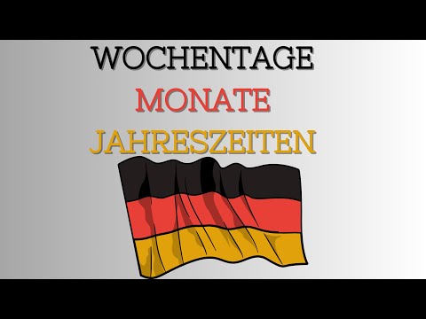 Learn German : Days  / Weeks / Months! ---A1