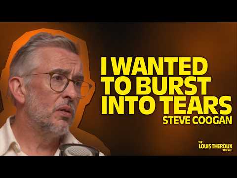 Steve Coogan: “I wanted to burst into tears” | The Louis Theroux Podcast